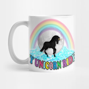 My Unicorn Ride Mug